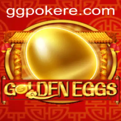 GoldenEggs: A Thrilling New Experience for GGPoker Enthusiasts