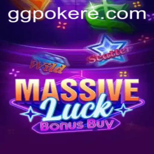 MassiveLuckBonusBuy: A Dive into the Exciting World of GGPoker's Latest Game