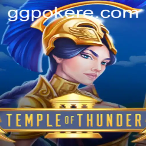Discover the Excitement of TempleofThunder with GGPoker